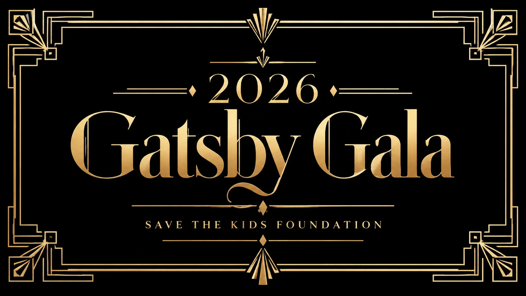 2026 Gatsby Gala — Save The Kids Foundation, in a gold Art Deco frame on black.